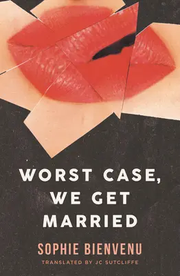 În cel mai rău caz, ne căsătorim - Worst Case, We Get Married
