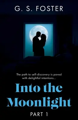 În lumina lunii: Partea 1 - Into the Moonlight: Part 1