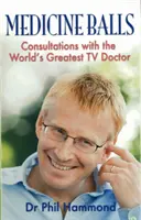Medicine Balls - Consultații cu cel mai mare doctor TV din lume - Medicine Balls - Consultations with the World's Greatest TV Doctor