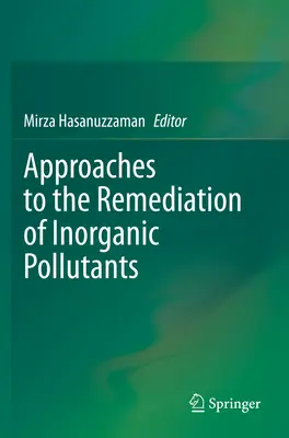 Abordări privind remedierea poluanților anorganici - Approaches to the Remediation of Inorganic Pollutants