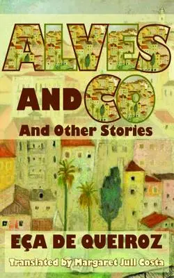 Alves and Co: Și alte povești - Alves and Co: And Other Stories