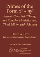 Primele de forma $x^2 + ny^2$ - Fermat, teoria câmpurilor de clasă și înmulțirea complexă. Ediția a treia cu soluții - Primes of the Form $x^2 + ny^2$ - Fermat, Class Field Theory, and Complex Multiplication. Third Edition with Solutions