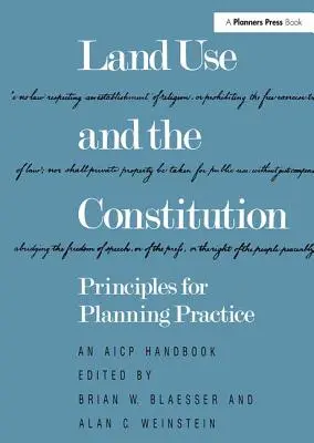 Utilizarea terenurilor și Constituția: Principii pentru practica planificării - Land Use and the Constitution: Principles for Planning Practice