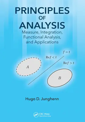 Principii de analiză: Măsurare, integrare, analiză funcțională și aplicații - Principles of Analysis: Measure, Integration, Functional Analysis, and Applications