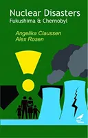Dezastre nucleare - Fukushima și Cernobîl - Nuclear Disasters - Fukushima and Chernobyl