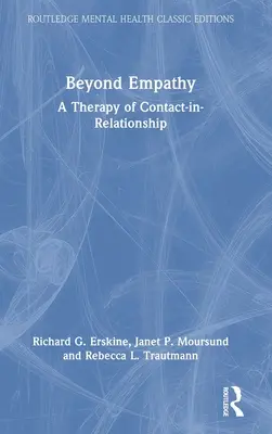 Dincolo de empatie: O terapie a contactului în relație - Beyond Empathy: A Therapy of Contact-in-Relationship