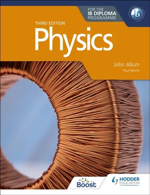 Fizică pentru diploma Ib Ediția a treia - Physics for the Ib Diploma Third Edition
