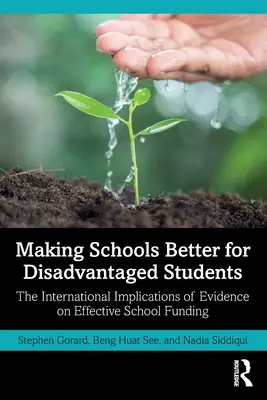 Îmbunătățirea calității școlilor pentru elevii defavorizați: Implicațiile internaționale ale dovezilor privind finanțarea eficientă a școlilor - Making Schools Better for Disadvantaged Students: The International Implications of Evidence on Effective School Funding