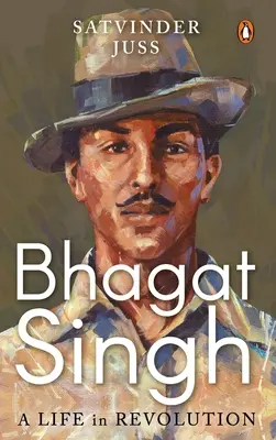 Bhagat Singh: O viață în revoluție - Bhagat Singh: A Life in Revolution