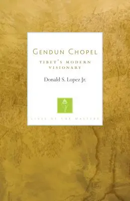 Gendun Chopel: Vizionarul modern al Tibetului - Gendun Chopel: Tibet's Modern Visionary