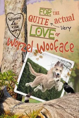 Pentru dragostea destul de reală a lui Worzel - For the quite very actual love of Worzel