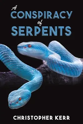 O conspirație a șerpilor - A Conspiracy of Serpents