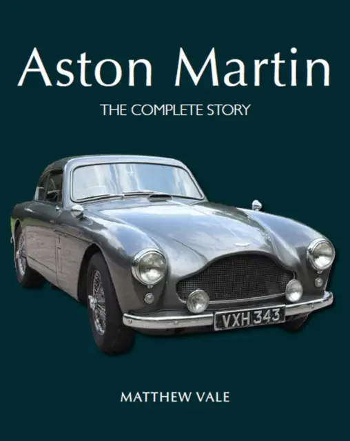 Aston Martin - Povestea completă - Aston Martin - The Complete Story