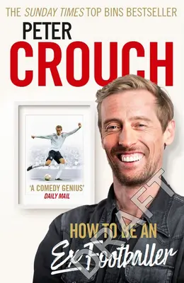Cum să fii un fost fotbalist - How to Be an Ex-Footballer
