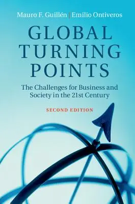 Puncte de cotitură globale: Provocările pentru afaceri și societate în secolul XXI - Global Turning Points: The Challenges for Business and Society in the 21st Century