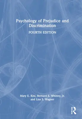 Psihologia prejudecăților și a discriminării - Psychology of Prejudice and Discrimination