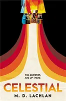 Celestial - O istorie alternativă stabilită la apogeul cursei spațiale - Celestial - An alternative history set at the height of the space race