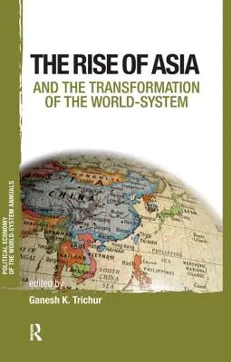Asia și transformarea sistemului mondial - Asia and the Transformation of the World-System