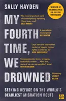 A patra oară ne-am înecat - Căutând refugiu pe cea mai mortală rută de migrație din lume - My Fourth Time, We Drowned - Seeking Refuge on the World's Deadliest Migration Route