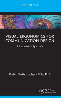 Ergonomie vizuală pentru designul comunicării: Abordarea unui profan - Visual Ergonomics for Communication Design: A Layperson's Approach