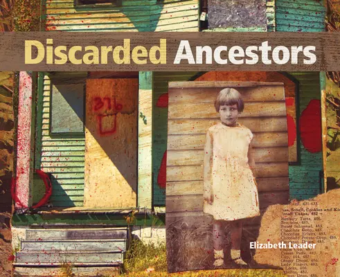 Strămoși abandonați: La intersecția dintre artă și strămoși - Discarded Ancestors: At the Intersection of Art and Ancestry