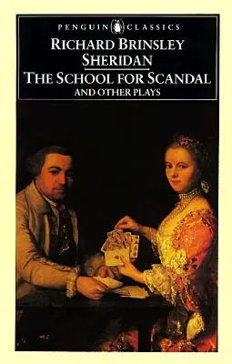 Școala pentru scandal și alte piese de teatru - The School for Scandal and Other Plays
