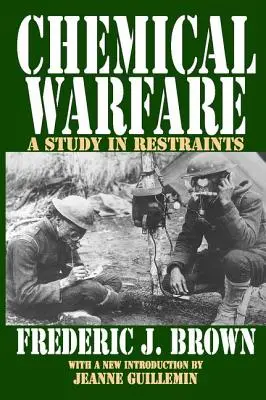 Războiul chimic: Un studiu al constrângerilor - Chemical Warfare: A Study in Restraints