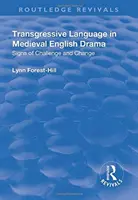 Limbajul transgresiv în dramaturgia engleză medievală - Transgressive Language in Medieval English Drama