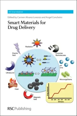 Materiale inteligente pentru administrarea medicamentelor 2 Volume Set - Smart Materials for Drug Delivery 2 Volume Set