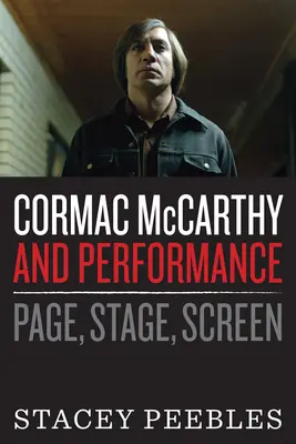 Cormac McCarthy și performanța: Pagină, scenă, ecran - Cormac McCarthy and Performance: Page, Stage, Screen