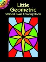 Mica carte de colorat Geometric Stained Glass - Little Geometric Stained Glass Coloring Book