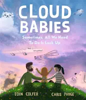 Bebelușii norilor - Cloud Babies