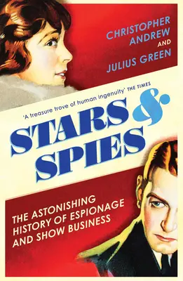 Stele și spioni: Povestea operațiunilor de informații - Stars and Spies: The Story of Intelligence Operations
