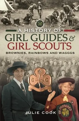 O istorie a ghizilor și cercetașelor: Brownies, Rainbows și Wagggs - A History of Girl Guides and Girl Scouts: Brownies, Rainbows and Wagggs