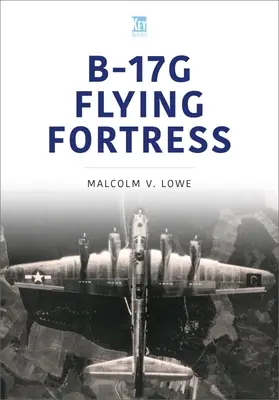 B-17g Fortăreața zburătoare - B-17g Flying Fortress
