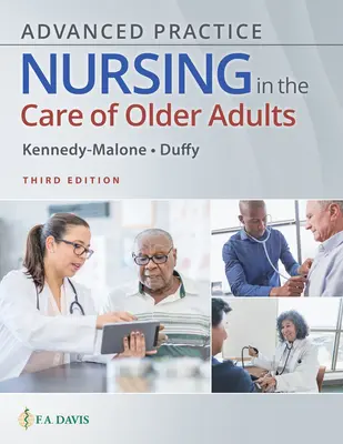 Nursing de practică avansată în îngrijirea adulților în vârstă - Advanced Practice Nursing in the Care of Older Adults