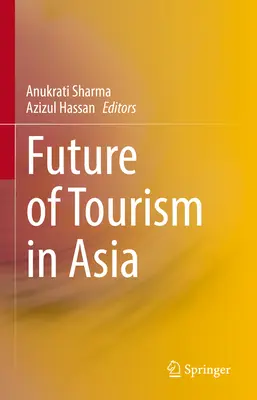 Viitorul turismului în Asia - Future of Tourism in Asia