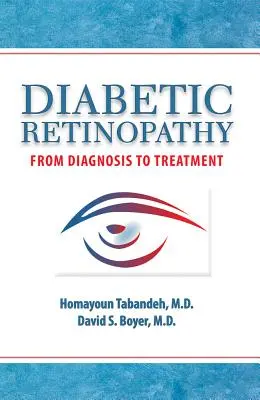 Retinopatia diabetică: De la diagnostic la tratament - Diabetic Retinopathy: From Diagnosis to Treatment
