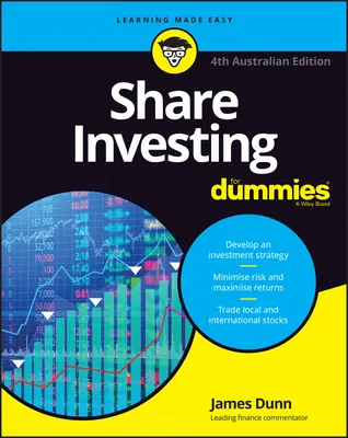 Investiții în acțiuni pentru manechini, ediția a 4-a australiană - Share Investing for Dummies, 4th Australian Edition
