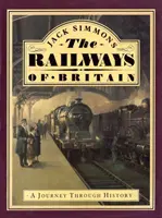 Căile ferate din Marea Britanie - O călătorie prin istorie - Railways of Britain, The - A Journey Through History