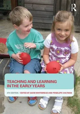 Predarea și învățarea în primii ani de viață - Teaching and Learning in the Early Years