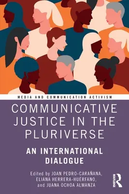 Justiție comunicativă în plurivers: Un dialog internațional - Communicative Justice in the Pluriverse: An International Dialogue