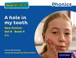 Read Write Inc. Phonics: Blue Set 6 Non-fiction 4 O gaură în dintele meu - Read Write Inc. Phonics: Blue Set 6 Non-fiction 4 A hole in my tooth