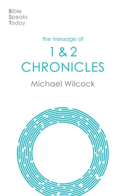 Mesajul Cronicilor - O biserică, o credință, un Domn (Wilcock Michael (Autor)) - Message of Chronicles - One Church, One Faith, One Lord (Wilcock Michael (Author))