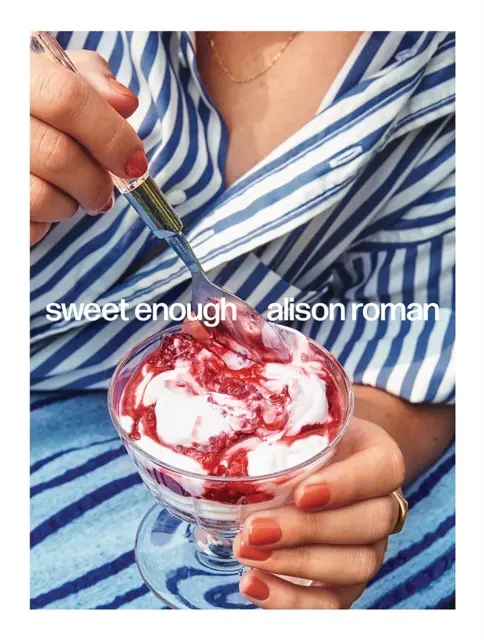 Suficient de dulce - O carte de coacere - Sweet Enough - A Baking Book