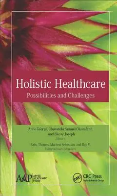 Asistență medicală holistică: Posibilități și provocări - Holistic Healthcare: Possibilities and Challenges
