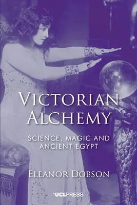 Alchimia victoriană - Victorian Alchemy