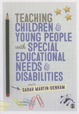Predarea copiilor și tinerilor cu nevoi educaționale speciale și dizabilități - Teaching Children and Young People with Special Educational Needs and Disabilities