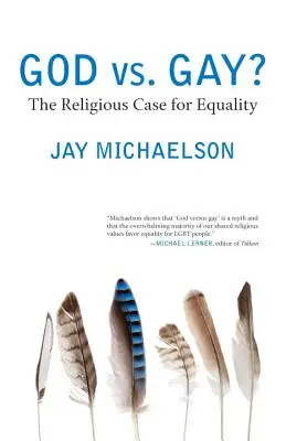 Dumnezeu vs. Gay?: Cauza religioasă pentru egalitate - God vs. Gay?: The Religious Case for Equality