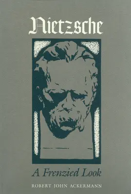 Nietzsche - O privire frenetică - Nietzsche - A Frenzied Look